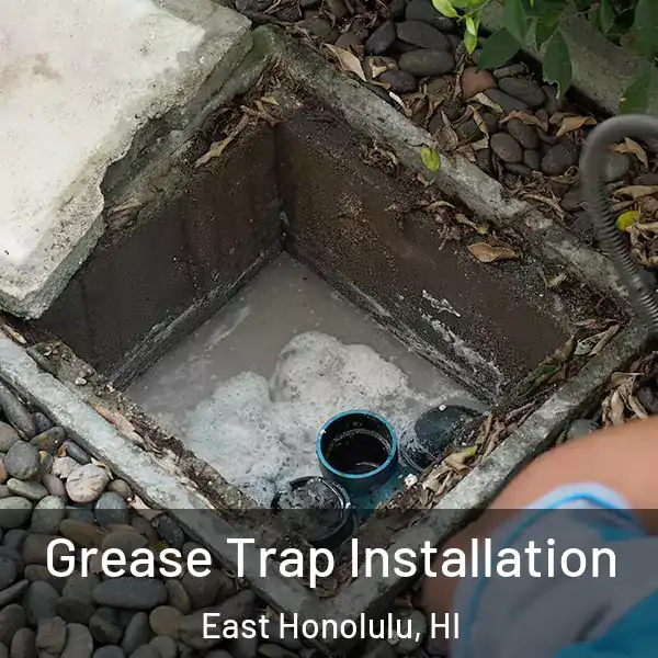  Grease Trap Installation East Honolulu, HI