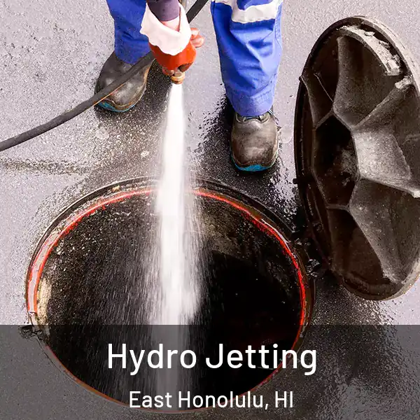  Hydro Jetting East Honolulu, HI