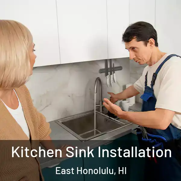  Kitchen Sink Installation East Honolulu, HI