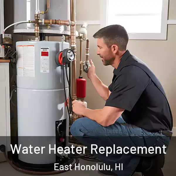  Water Heater Replacement East Honolulu, HI
